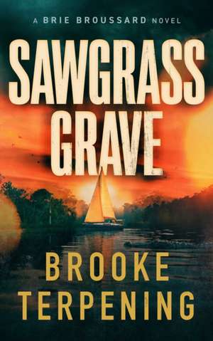Sawgrass Grave de Brooke Terpening
