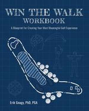 Win The Walk Workbook de Erik Gnagy
