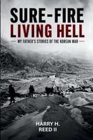 Sure-Fire Living Hell de Harry H. Reed