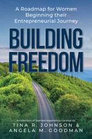 Building Freedom de Tina Johnson