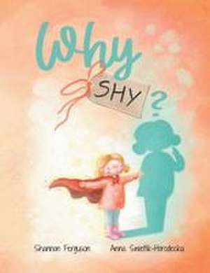 Why Shy de Shannon Ferguson