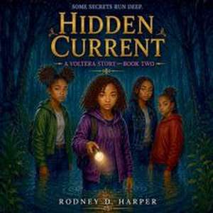 Hidden Current de Rodney D Harper