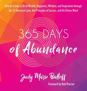 365 Days of Abundance de Judy Marie Balloff