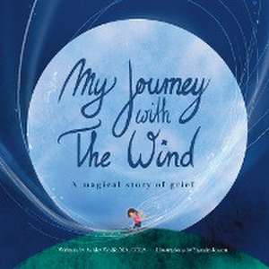 My Journey With The Wind de Ashley Wolfe