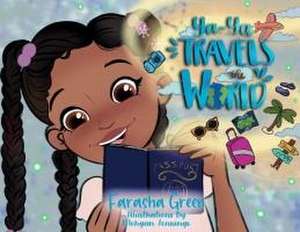 Ya-Ya Travels the World de Farasha Green