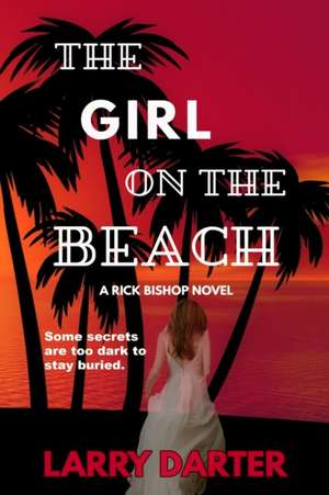 The Girl on the Beach de Larry Darter