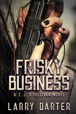 Frisky Business de Larry Darter