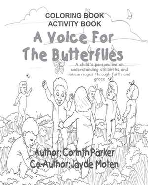 A Voice For The Butterflies: Coloring/Activity Book de Jayde Moten