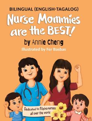 Nurse Mommies are the BEST! de Annie Cheng