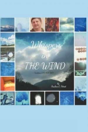 Whispers in the Wind de Pauline E. Petsel