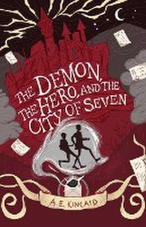 The Demon, the Hero, and the City of Seven de A. E. Kincaid