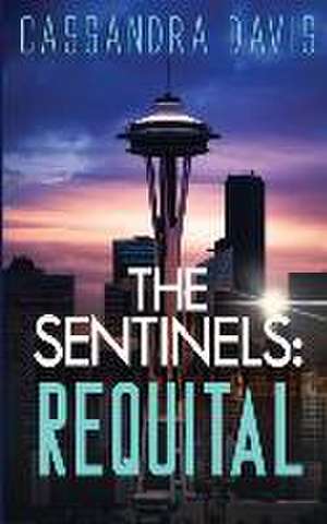 The Sentinels de Cassandra Davis