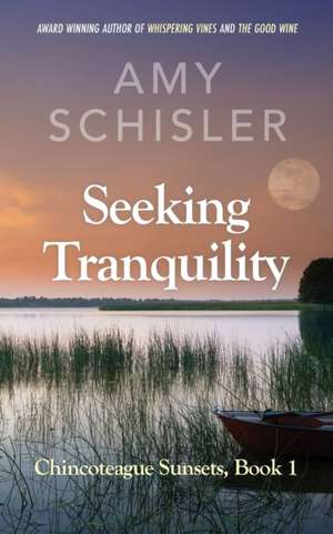 Seeking Tranquility de Amy Schisler