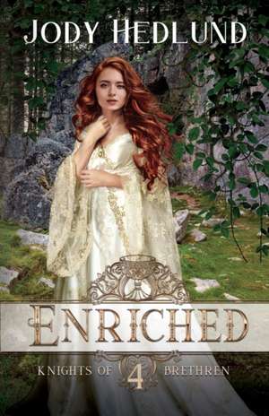 Enriched de Jody Hedlund