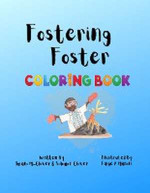 Fostering Foster Coloring Book de Imani M-Glover