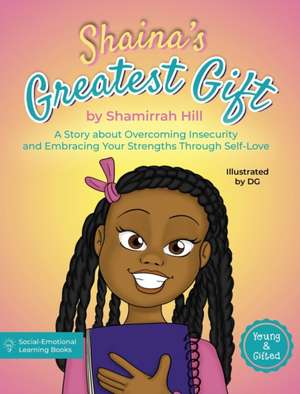 Shaina's Greatest Gift de Shamirrah Hill