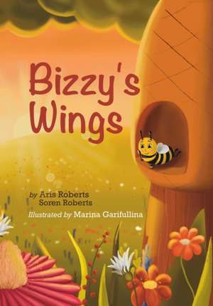 Bizzy's Wings de Aris Roberts