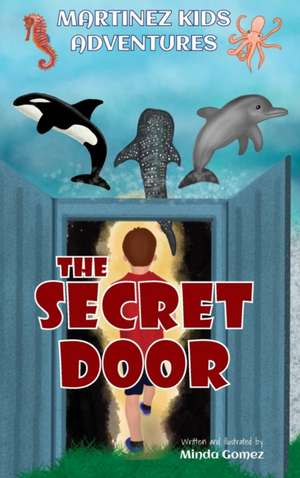 The Secret Door de Minda Gomez