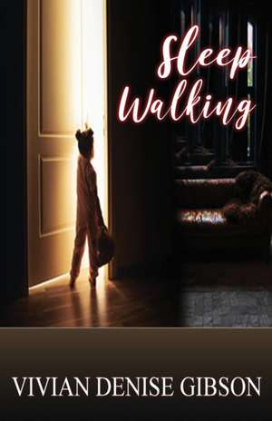 Sleep Walking de Vivian Gibson