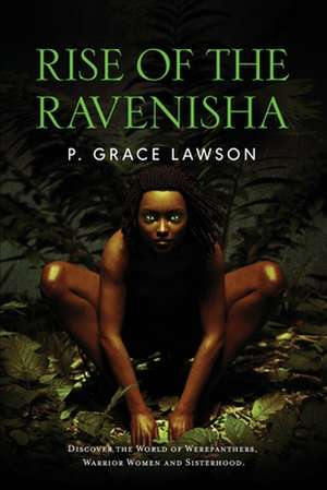 Rise of the Ravenisha de Pamela Grace Lawson