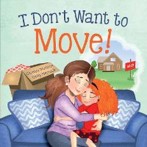 I Don't Want to Move de Carolyn Watkins