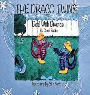 The Draco Twins Deal with Divorce de Carol Jean Basile