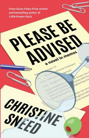 Please Be Advised de Christine Sneed