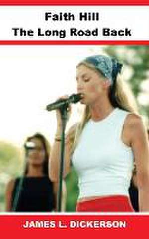 Faith Hill de James L Dickerson