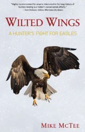 Wilted Wings de Mike McTee