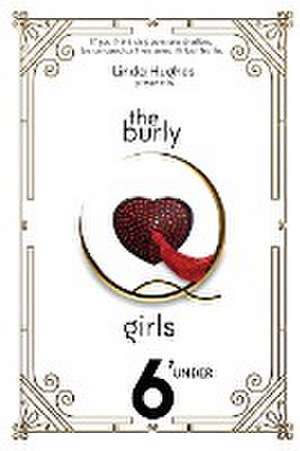 The Burly Q Girls de Linda Hughes