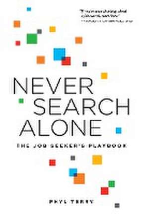 Never Search Alone de Phyl Terry