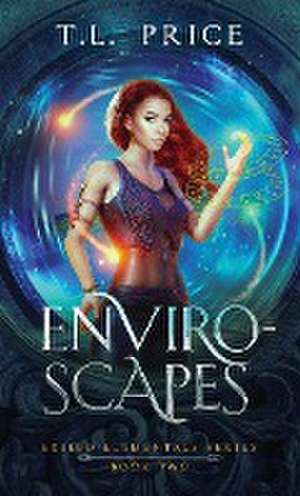 Enviro-Scapes de T. L. Price