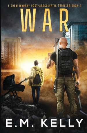 War de E. M. Kelly