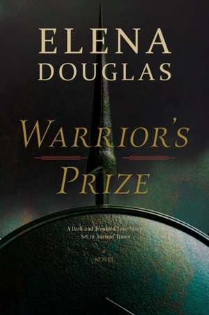 Warrior's Prize de Elena Douglas