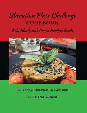 Liberation Plate Challenge Cookbook de Afiya Madzimoyo