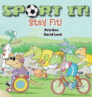 SPORT IT! de Pria Dee