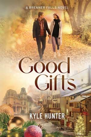 Good Gifts de Kyle Hunter