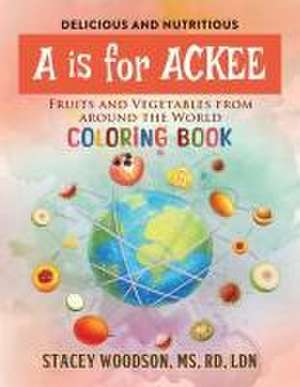 A Is for Ackee de Stacey Woodson