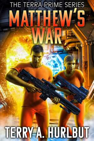 Matthew's War de Terry A Hurlbut