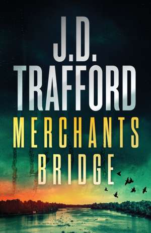 Merchants Bridge de J. D. Trafford