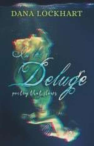 In the Deluge de Dana Lockhart