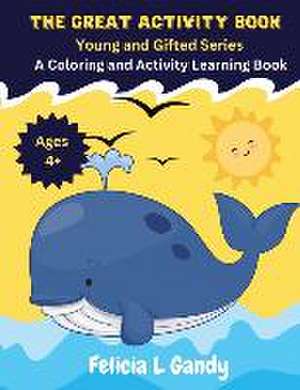 The Great Activity Book de Felicia L Gandy