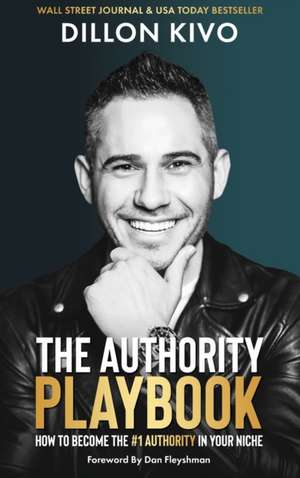 The Authority Playbook de Dillon Kivo