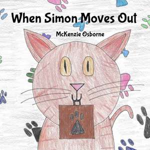 When Simon Moves Out de McKenzie Osborne