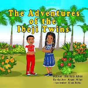 The Adventures of the Ibeji Twins de Bisilola Allen