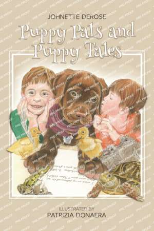 Puppy Pals and Puppy Tales de Johnette Derose