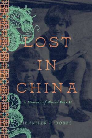 Lost in China de Jennifer F. Dobbs