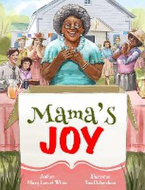 Mama's Joy de Mary L White