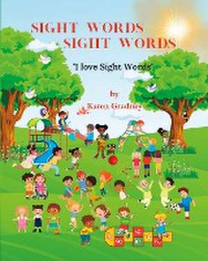 Sight Words Sight Words de Karen Wells-Gradney