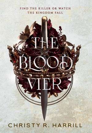 The Blood Vier de Christy R Harrill